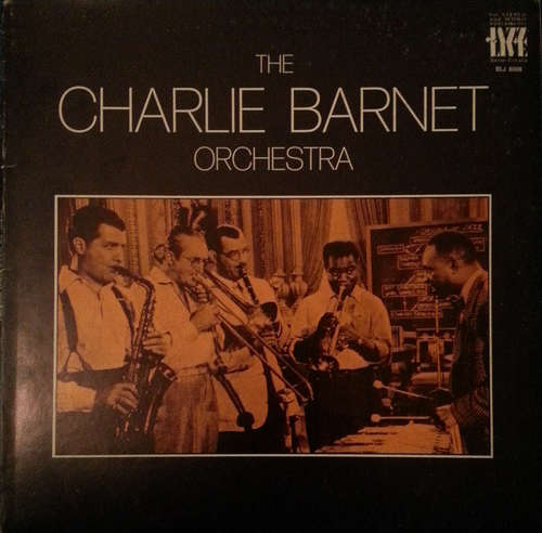 Cover The Charlie Barnet Orchestra* - The Charlie Barnet Orchestra (LP) Schallplatten Ankauf
