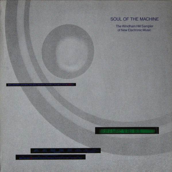 Cover Various - Soul Of The Machine - The Windham Hill Sampler Of New Electronic Music (LP, Comp) Schallplatten Ankauf