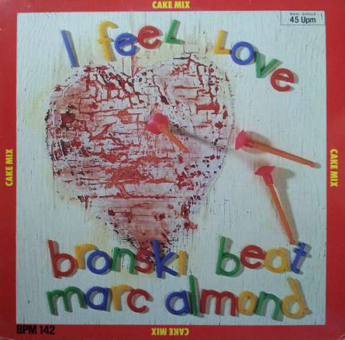 Cover Bronski Beat, Marc Almond - I Feel Love (Cake Mix) (12, Maxi) Schallplatten Ankauf