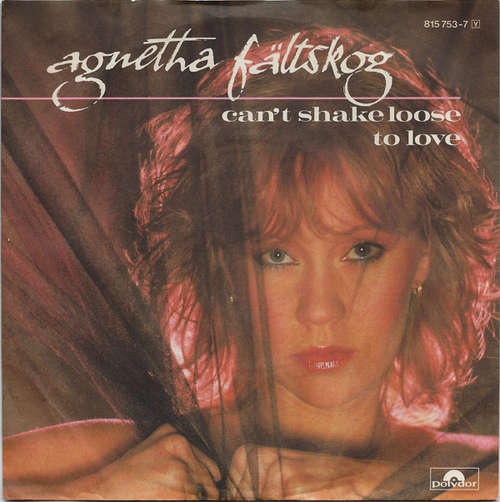Cover Agnetha Fältskog - Can't Shake Loose / To Love (7, Single) Schallplatten Ankauf