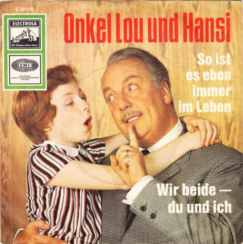 Cover Onkel Lou Und Hansi* - So Ist Es Eben Immer Im Leben / Wir Beide - Du Und Ich (7, Single, Mono) Schallplatten Ankauf