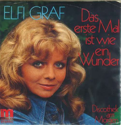 Cover Elfi Graf - Das Erste Mal Ist Wie Ein Wunder (7, Single) Schallplatten Ankauf