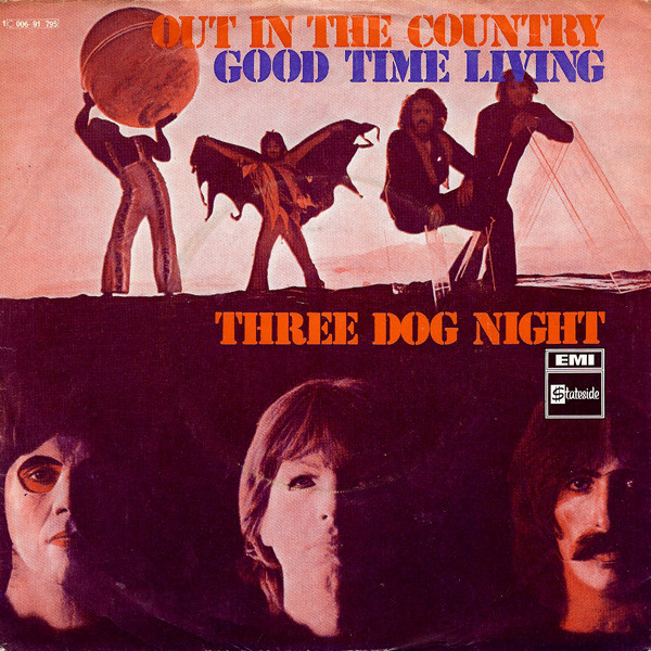 Cover Three Dog Night - Out In The Country / Good Time Living (7, Single) Schallplatten Ankauf