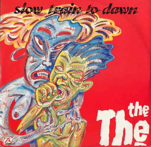 Cover The The - Slow Train To Dawn (12, Single) Schallplatten Ankauf