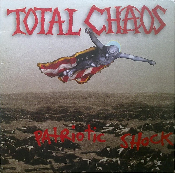 Cover Total Chaos (2) - Patriotic Shock (LP, Album) Schallplatten Ankauf