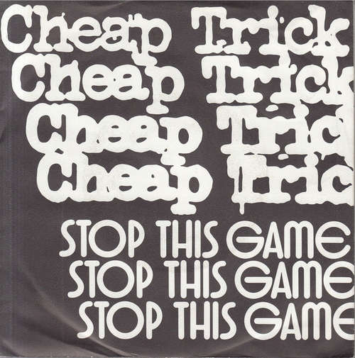 Cover Cheap Trick - Stop This Game (7, Single) Schallplatten Ankauf