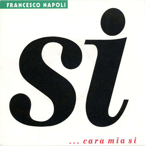 Bild Francesco Napoli - Si ... Cara Mia Si (7, Single) Schallplatten Ankauf