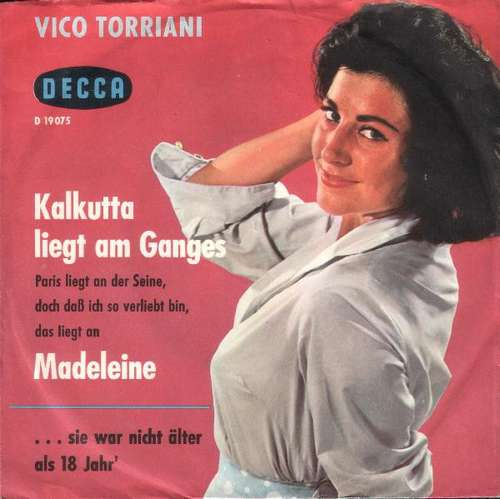 Cover Vico Torriani - Kalkutta Liegt Am Ganges / ... Sie War Nicht Älter Als 18 Jahr (7, Single) Schallplatten Ankauf