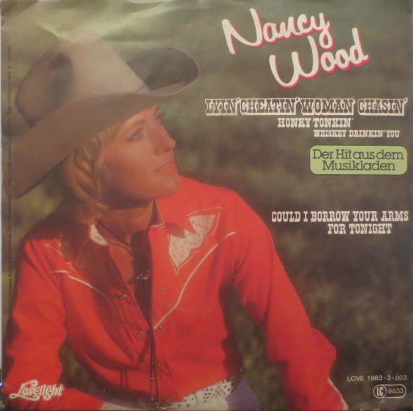 Cover Nancy Wood - Lyin' Cheatin' Woman Chasin' Honky Tonkin' Whiskey Drinkin' You (7, Single) Schallplatten Ankauf