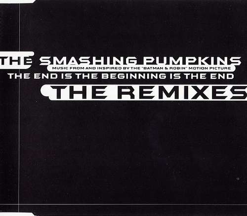 Cover The Smashing Pumpkins - The End Is The Beginning Is The End (The Remixes) (CD, Single, Ltd) Schallplatten Ankauf