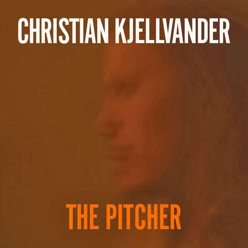 Cover Christian Kjellvander - The Pitcher (LP, Album + CD, Album) Schallplatten Ankauf