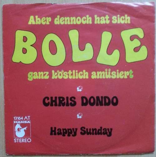 Cover Chris Dondo - Aber Dennoch Hat Sich Bolle Ganz Köstlich Amüsiert (7, Single) Schallplatten Ankauf