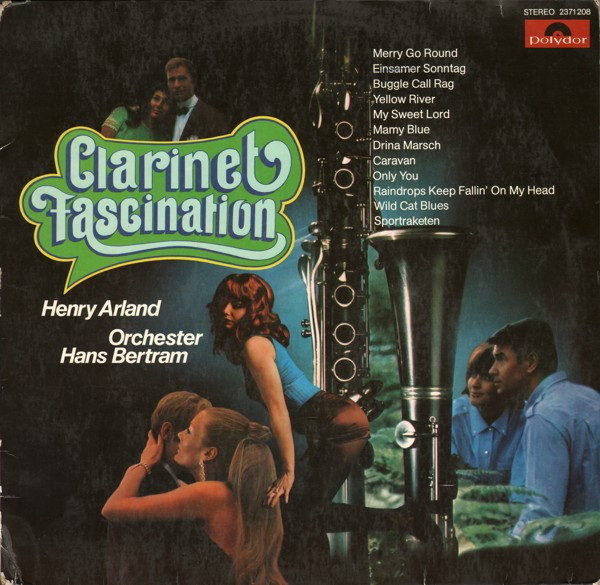 Cover Henry Arland / Orchester Hans Bertram - Clarinet Fascination (LP, Album) Schallplatten Ankauf