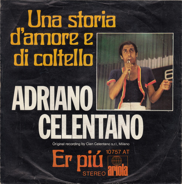 Cover Adriano Celentano - Una Storia D'amore E Di Coltello / Er Piú (7, Single) Schallplatten Ankauf
