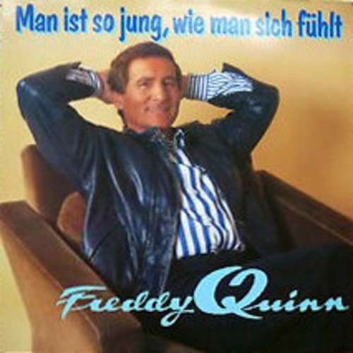 Cover Freddy Quinn - Man Ist So Jung, Wie Man Sich Fühlt (LP) Schallplatten Ankauf