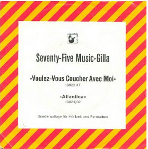 Bild Seventy Five Music + Gilla - Voulez-Vous Coucher Avec Moi - Willst Du Mit Mir Schlafen Gehn (7, Single, Promo) Schallplatten Ankauf