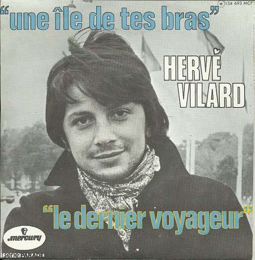 Cover Hervé Vilard - Une Ile De Tes Bras / Le Dernier Voyageur (7, Single) Schallplatten Ankauf