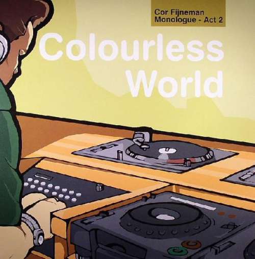 Cover Cor Fijneman - Monologue (Act 2) - Colourless World (12) Schallplatten Ankauf