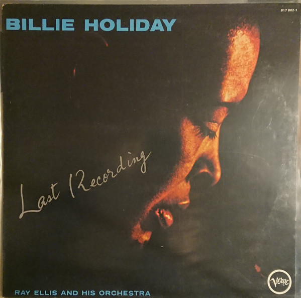Cover Billie Holiday With Ray Ellis And His Orchestra - Last Recording (LP, RE) Schallplatten Ankauf