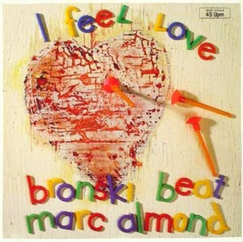 Cover Bronski Beat ,  Marc Almond - I Feel Love (12, Maxi) Schallplatten Ankauf
