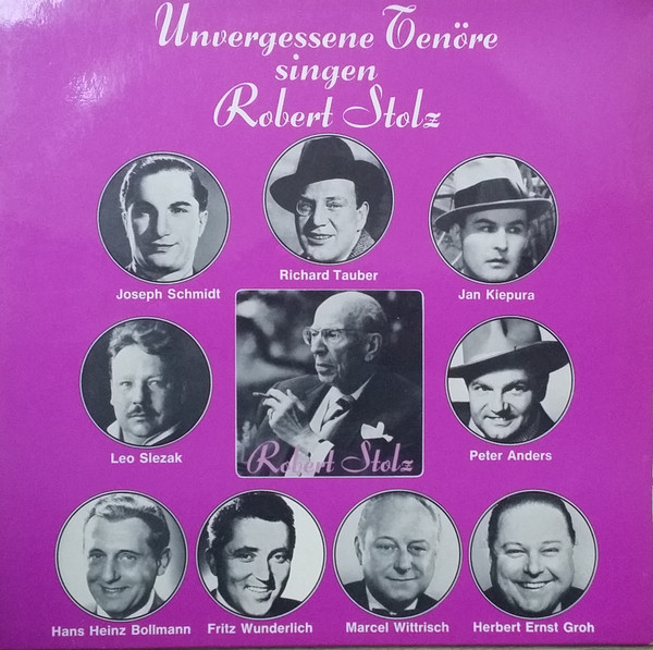 Cover Various - Unvergessene Tenöre Singen Robert Stolz (2xLP, Comp) Schallplatten Ankauf