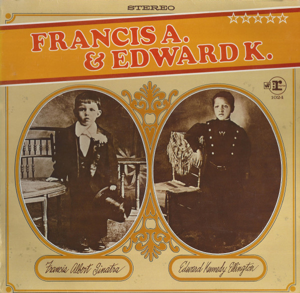 Cover Francis Albert Sinatra*, Edward Kennedy Ellington* - Francis A. & Edward K. (LP, Album) Schallplatten Ankauf