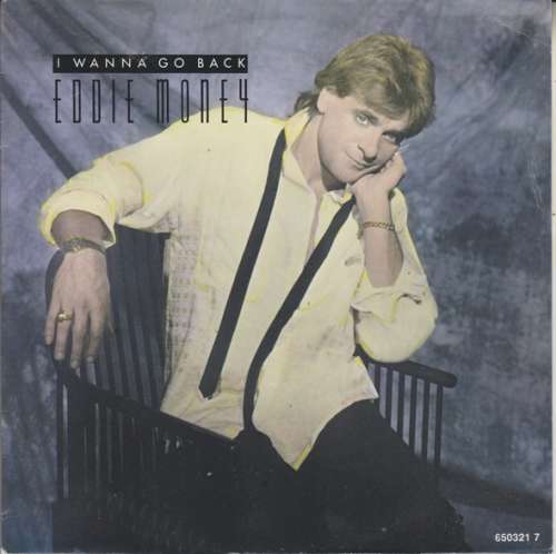 Cover Eddie Money - I Wanna Go Back (7, Single) Schallplatten Ankauf