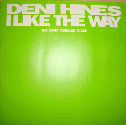 Bild Deni Hines - I Like The Way (The David Morales Mixes) (12, Promo) Schallplatten Ankauf