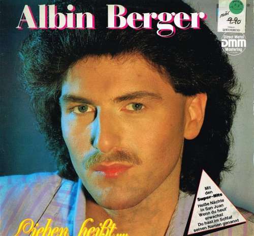 Cover Albin Berger - Lieben Heißt.... (LP, Album) Schallplatten Ankauf