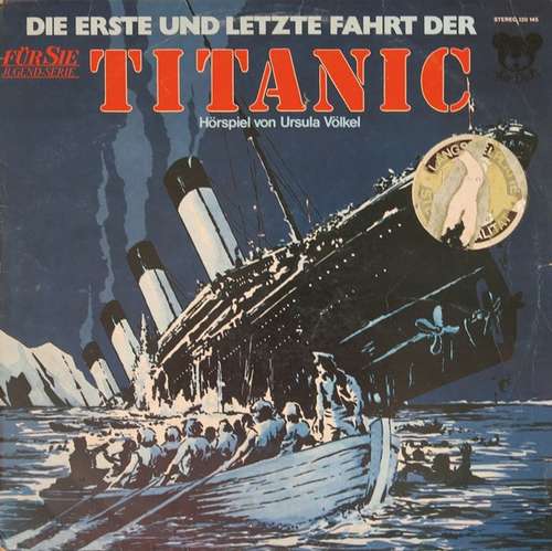Cover Ursula Völkel - Die Erste Und Letzte Fahrt Der Titanic (LP) Schallplatten Ankauf
