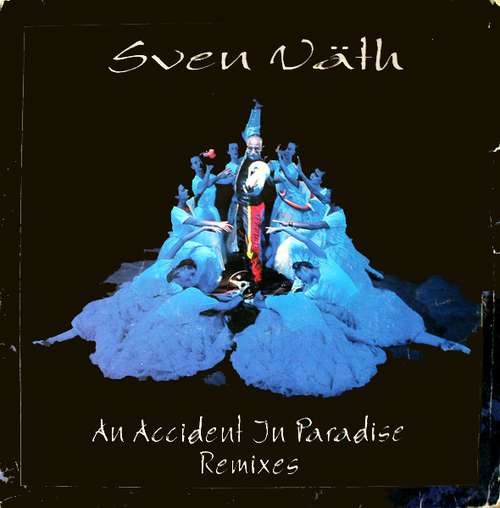Cover Sven Väth - An Accident In Paradise (Remixes) (12, Pic) Schallplatten Ankauf