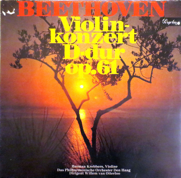 Cover Beethoven* - Herman Krebbers / Das Philharmonische Orchester Den Haag* / Willem Van Otterloo - Violinkonzert D-Dur Op.61 (LP, RE) Schallplatten Ankauf
