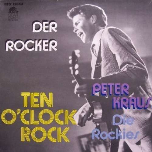 Cover Peter Kraus Und Die Rockies - Ten O'Clock Rock (LP, Comp, RE) Schallplatten Ankauf