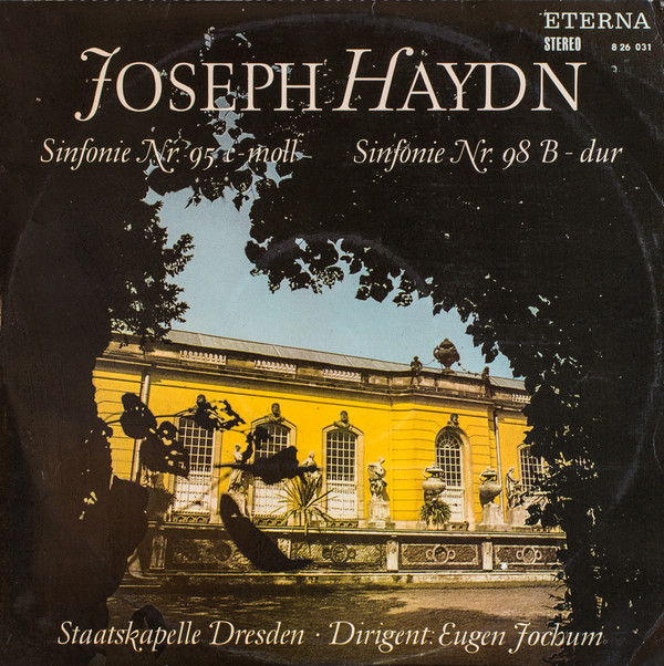 Cover Joseph Haydn - Staatskapelle Dresden · Dirigent: Eugen Jochum - Sinfonie Nr. 95 C-Moll / Sinfonie Nr. 98 B-Dur (LP) Schallplatten Ankauf