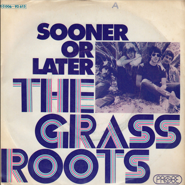 Bild The Grass Roots - Sooner Or Later (7, Single) Schallplatten Ankauf