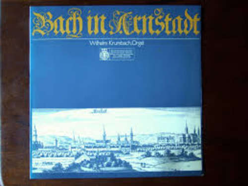 Bild Bach* - Wilhelm Krumbach - Bach In Arnstadt (LP) Schallplatten Ankauf