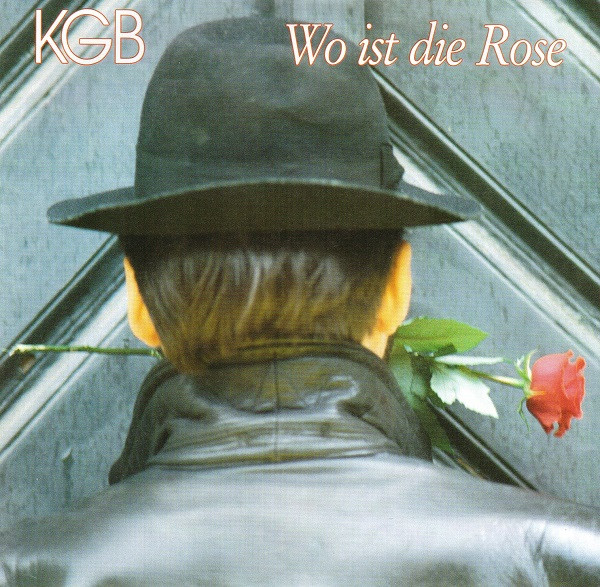 Bild KGB* - Wo Ist Die Rose (7, Single) Schallplatten Ankauf