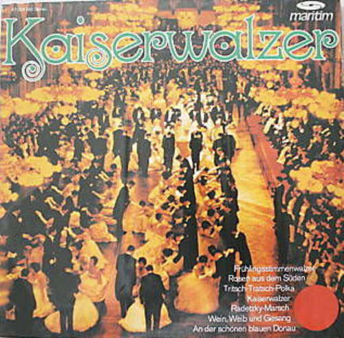Cover Das Orchester Der Staatsoper Wien In Der Volksoper* / Das Orchester Cedric Dumont* - Kaiserwalzer (Festlicher Opernball In Wien) (LP, Comp) Schallplatten Ankauf