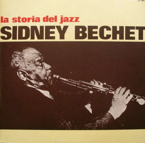 Cover Sidney Bechet - La Storia Del Jazz (History Of Jazz) (LP) Schallplatten Ankauf