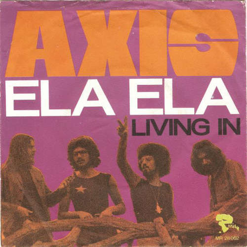 Cover Axis (14) - Ela Ela / Living In (7, Single, Pap) Schallplatten Ankauf