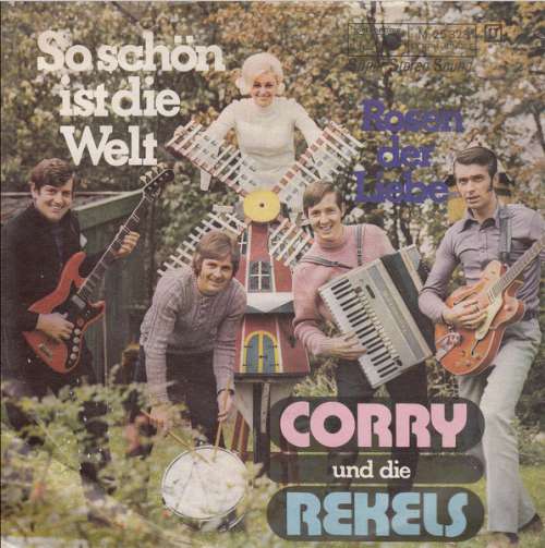 Cover Corry Und Die Rekels* - So Schön Ist Die Welt / Rosen Der Liebe (7, Single) Schallplatten Ankauf