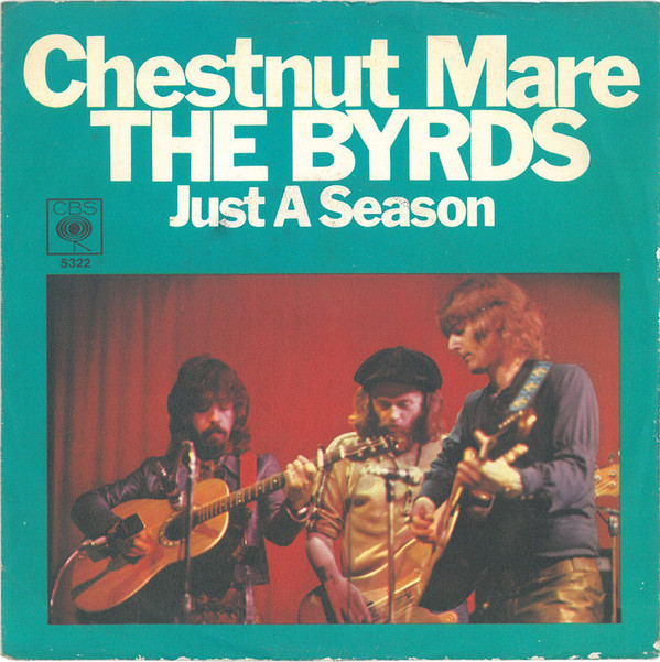 Cover zu The Byrds - Chestnut Mare / Just A Season (7, Single) Schallplatten Ankauf