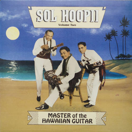 Cover Sol Hoopii - Master Of The Hawaiian Guitar (Volume Two) (LP, Comp) Schallplatten Ankauf