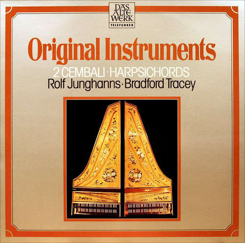 Cover Rolf Junghanns • Bradford Tracey - Original Instruments: 2 Cembali / Harpsichords (LP, Album) Schallplatten Ankauf