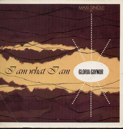 Cover Gloria Gaynor - I Am What I Am (From La Cage Aux Folles) (12, Maxi, Alt) Schallplatten Ankauf