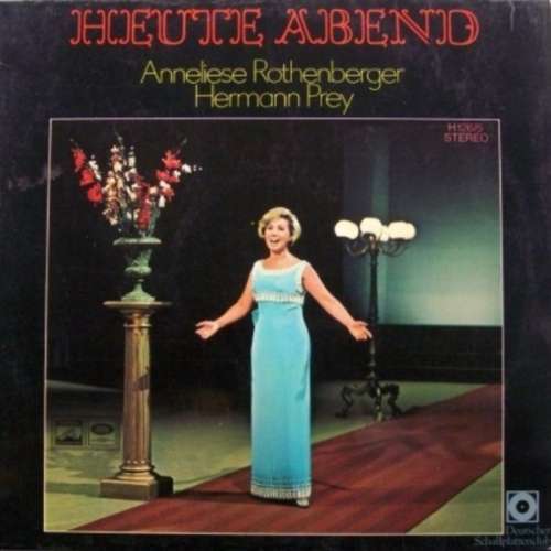 Cover Anneliese Rothenberger / Hermann Prey - Heute Abend (LP, Album) Schallplatten Ankauf