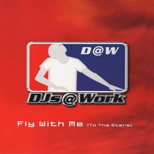Cover DJs @ Work - Fly With Me (To The Stars) (12) Schallplatten Ankauf