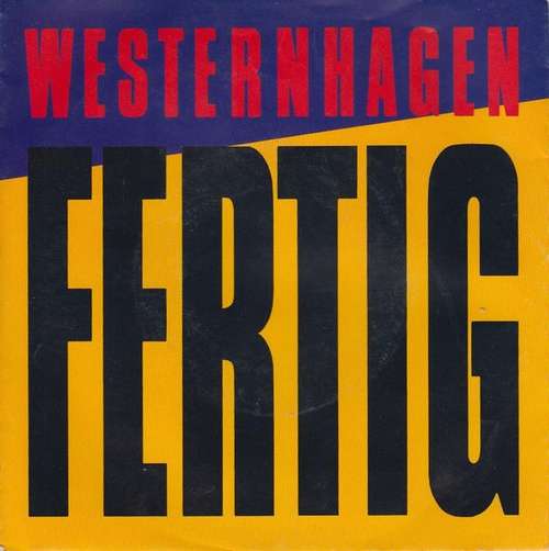 Cover Westernhagen* - Fertig (7, Single) Schallplatten Ankauf