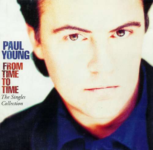 Cover Paul Young - From Time To Time  (The Singles Collection) (CD, Comp) Schallplatten Ankauf