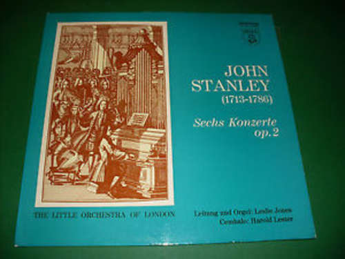 Cover John Stanley (2) - The Little Orchestra Of London, Leslie Jones, Harold Lester - Sechs Konzerte Op. 2 (LP) Schallplatten Ankauf